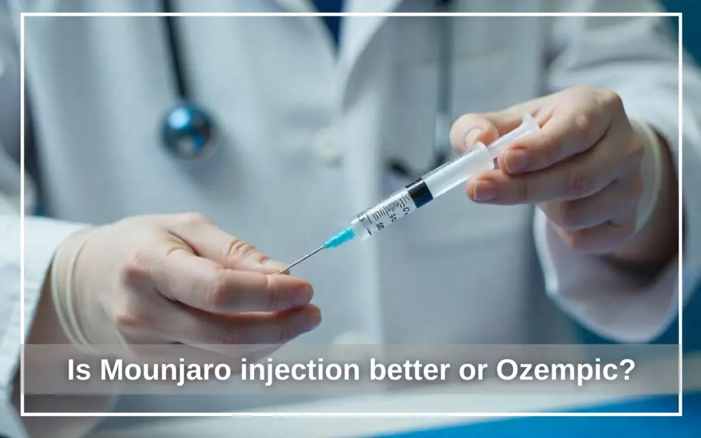 Is Mounjaro injection better or Ozempic?